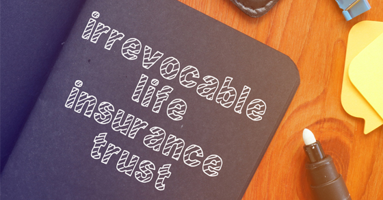 Undoing An Irrevocable Life Insurance Trust Is Possible