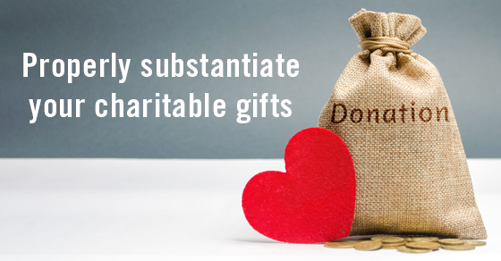 Feeling Charitable? Be Sure You Can Substantiate Your Gifts